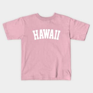 HAWAII WHITE Kids T-Shirt